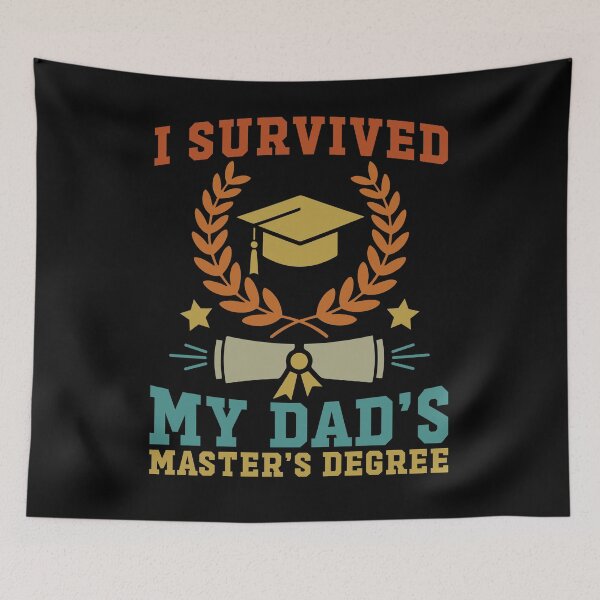 Item preview, I Survived My Dad‘s Masters Degree Graduate Diploma Dad Phd Graduation Oversized designed and sold by gunaone-design.