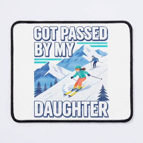 Item preview, Got Passed By My Daughter Funny Skier Dad Birthday Gift Idea designed and sold by Artist's Fingerprint.