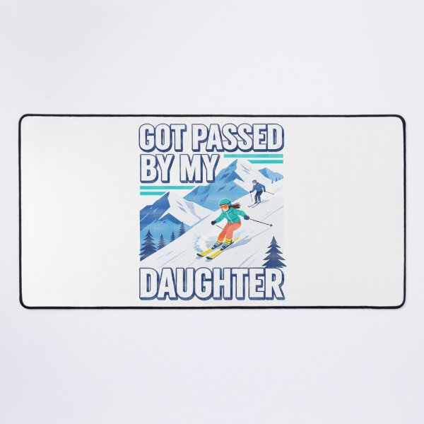 Item preview, Got Passed By My Daughter Funny Skier Dad Birthday Gift Idea designed and sold by Artist's Fingerprint.