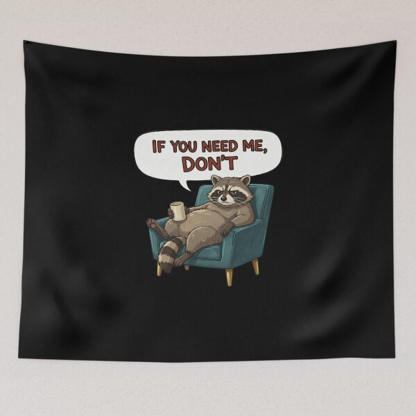 Item preview,  Funny-Raccoon-Introvert-If You Need Me Please Don't designed and sold by w66aboo.