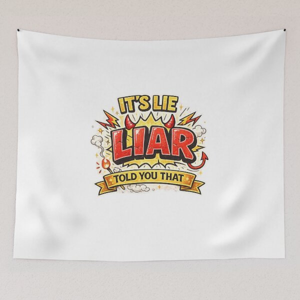 Item preview, is lie liar told you that designed and sold by itswallcraft.