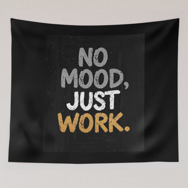 Item preview, NO MOOD. JUST WORK. designed and sold by NatureNinja.