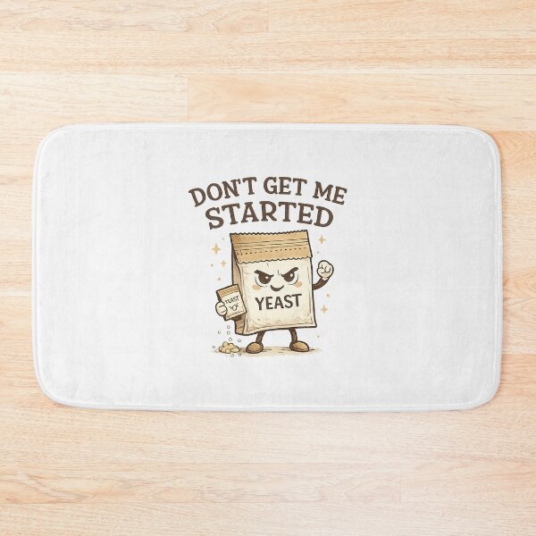 Item preview, Don't Get Me Started,for Baker, Women Baking designed and sold by CloudyPress.