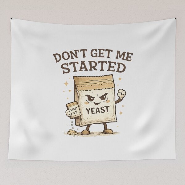 Item preview, Don't Get Me Started,for Baker, Women Baking designed and sold by CloudyPress.