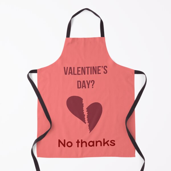Item preview, Valentine's Day? No Thanks – Anti Valentine Funny Quote Design designed and sold by GOTCHO1.