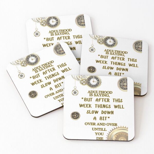 Item preview, Adulthood Funny Quote - "But After His Week Things Will Slow Down" Humorous Adulting designed and sold by digitalbitcraft.