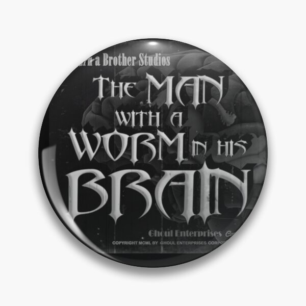 Item preview, The Man with a Worm in his Brain designed and sold by Ghoul Enterprises.