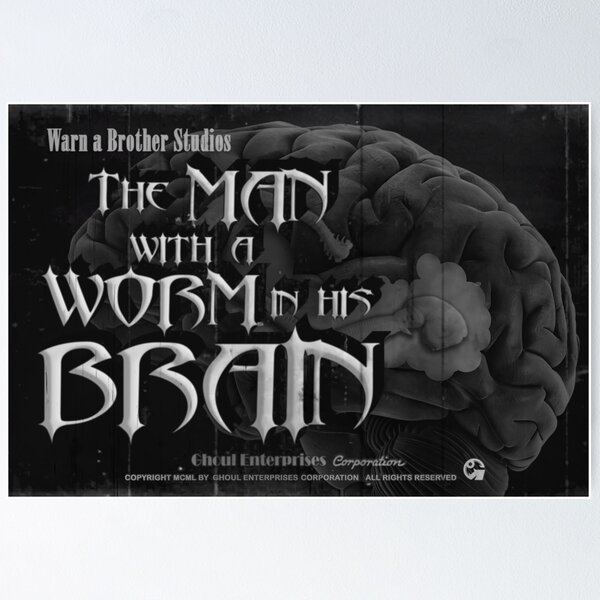 Item preview, The Man with a Worm in his Brain designed and sold by Ghoul Enterprises.