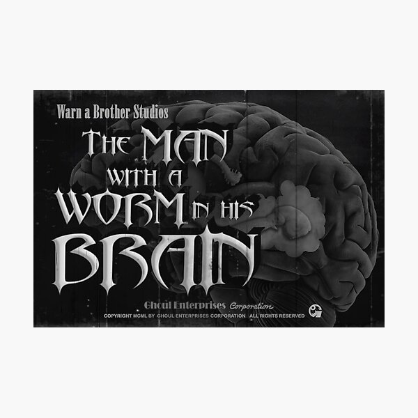 Item preview, The Man with a Worm in his Brain designed and sold by Ghoul Enterprises.