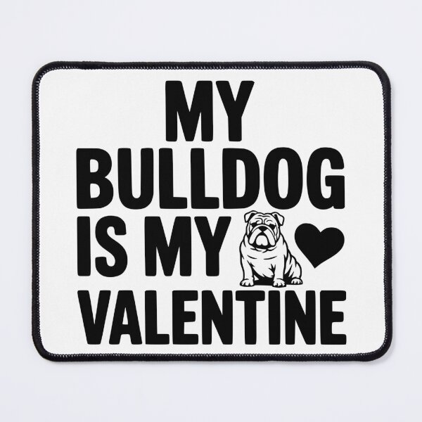 Item preview, My Bulldog Is My Valentine designed and sold by theartfulaspie.
