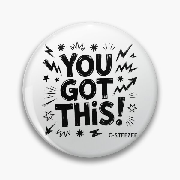 Item preview, You Got This! Sayings Design designed and sold by SteezeeStore.