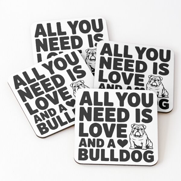 Item preview, All You Need Is Love and a Bulldog designed and sold by theartfulaspie.
