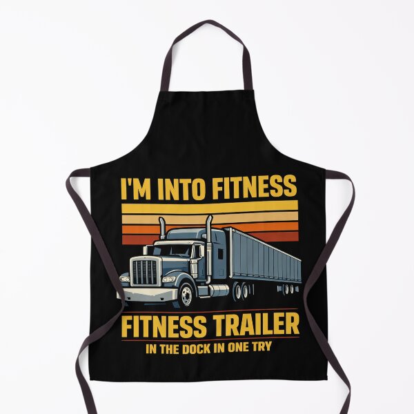 Item preview, I'm into fitness. Fitness trailer in the dock in one try. Funny semi truck tee for truckers. designed and sold by AsturShop.