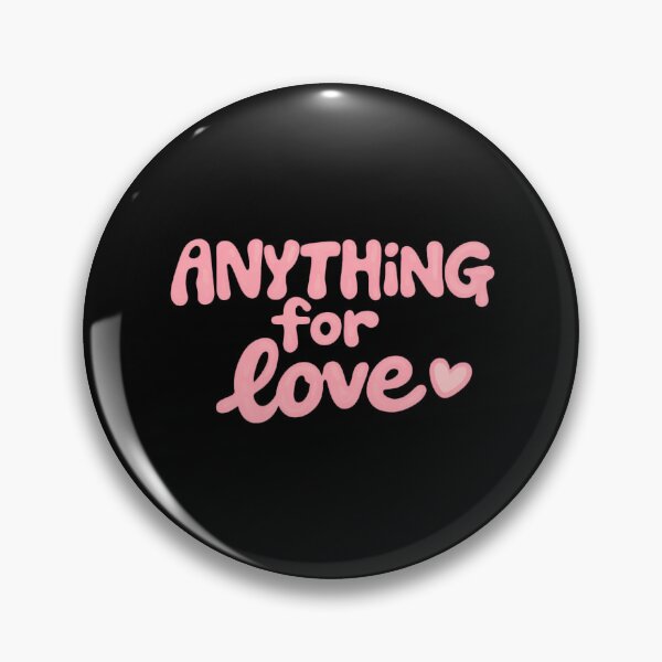 Item preview, Anything for Love designed and sold by holographiq.
