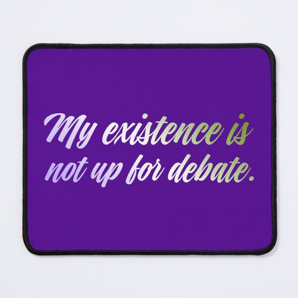 Item preview, My Existence Is Not Up For Debate - Genderqueer designed and sold by sillyjess.