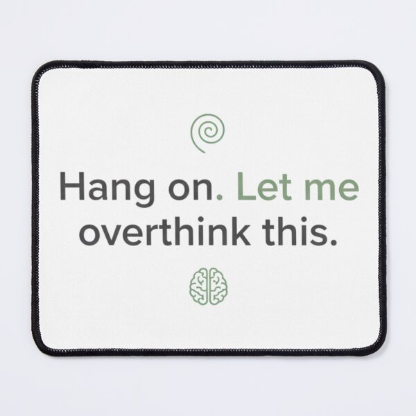Item preview, Hang On Let Me Overthink This Funny Anxiety Sticker - Mental Health Gift Relatable Introvert Gift designed and sold by RealVibeVault.