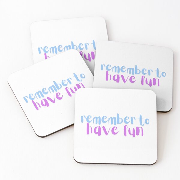 Item preview, Remember to Have Fun designed and sold by CosmicCutouts.