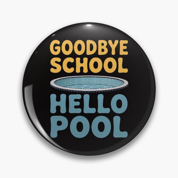 Item preview, Summer Holidays Goodbye School Hello Pool Student Teacher designed and sold by DarioRosales.