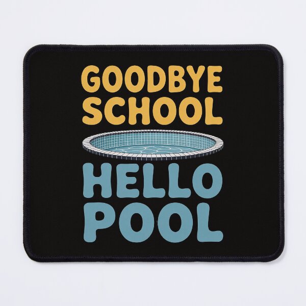 Item preview, Summer Holidays Goodbye School Hello Pool Student Teacher designed and sold by DarioRosales.
