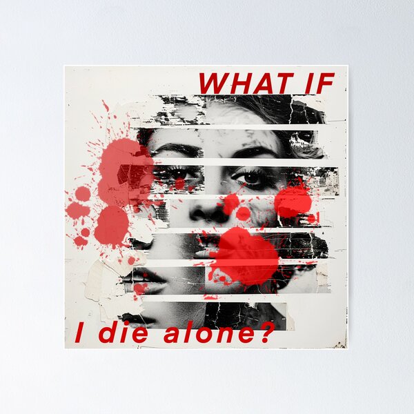 What if I Die Alone Poster