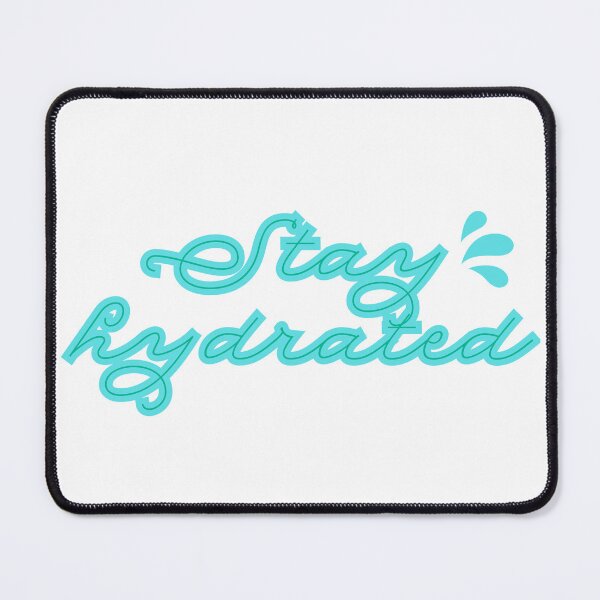 Item preview, “Stay Hydrated” Gentle Self-Care Reminder designed and sold by CosmicCutouts.