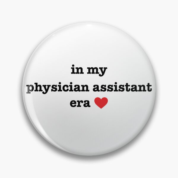 Item preview, In my Physician Assistant Era designed and sold by PK-Magic.