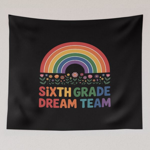 Item preview, Rainbow Dream Sixth Grade Teacher Team First Day Of School designed and sold by gerardostokes.