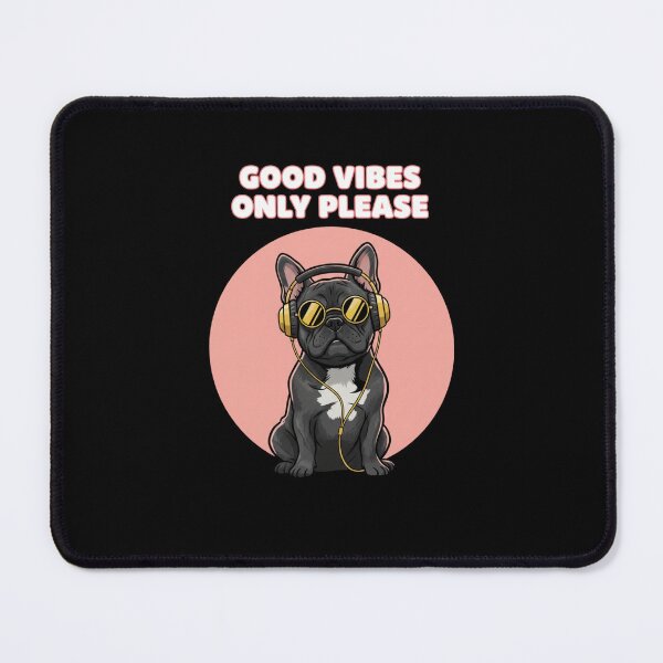 Item preview, Good Vibes Only Please Dog | Cool French Bulldog With Headphones Design designed and sold by NoPurrsGiven.