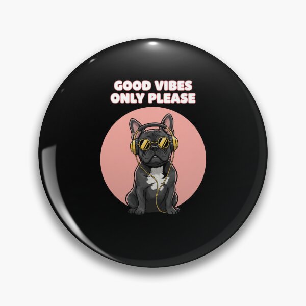 Item preview, Good Vibes Only Please Dog | Cool French Bulldog With Headphones Design designed and sold by NoPurrsGiven.