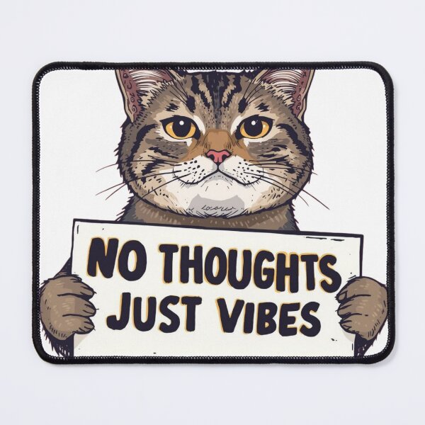 Item preview, No Thoughts Just Vibes Cat designed and sold by ChiSketch.