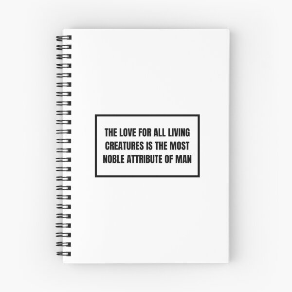 Item preview, The love for all living creatures is the most noble attribute of man designed and sold by quotationstation.