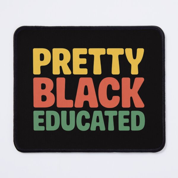 Item preview, Pretty Black Educated designed and sold by jewellmeyers.