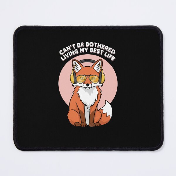 Item preview, Can’t Be Bothered Living My Best Life Fox | Chill Fox With Headphones Design designed and sold by NoPurrsGiven.