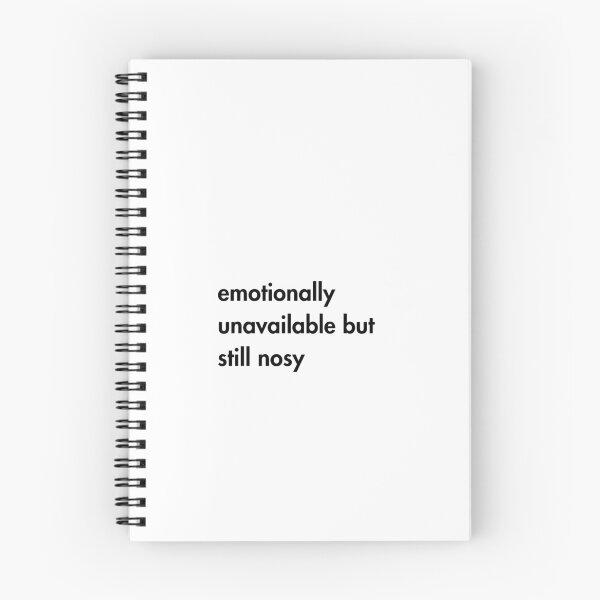 Item preview, Emotionally Unavailable But Still Nosy – Relatable Meme Quote designed and sold by MoodinFonts.
