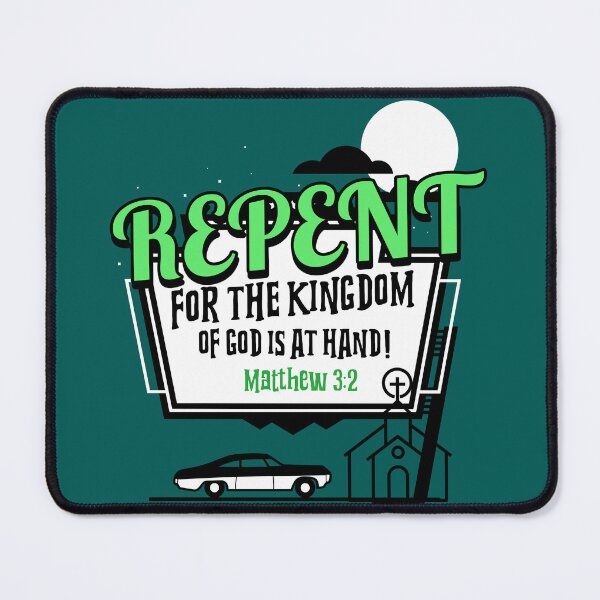 Item preview, REPENT FOR THE KINGDOM OF GOD IS AT HAND! | MATTHEW 3:2 designed and sold by Mrs. Kizzy Gillis Heavenly-Merch.