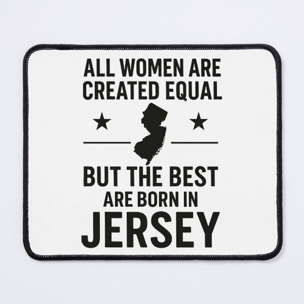 Item preview, The Best Women Are Born in Jersey – New Jersey Pride Design designed and sold by JerseyGirls.