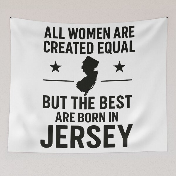 Item preview, The Best Women Are Born in Jersey – New Jersey Pride Design designed and sold by JerseyGirls.