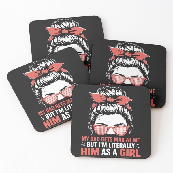 Item preview, Womens My dad gets mad at me but I'm Literally him as a Girl 5 designed and sold by Rackaam.