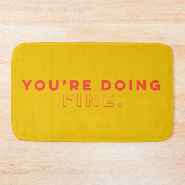 Item preview, You're Doing Fine - Tomato designed and sold by sillyjess.
