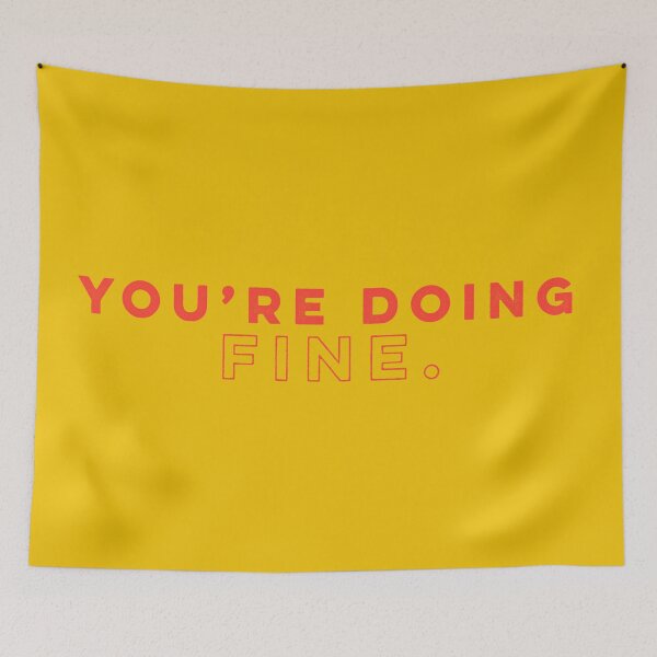 Item preview, You're Doing Fine - Tomato designed and sold by sillyjess.