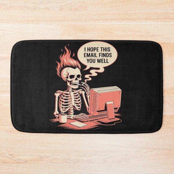 Item preview, You Got Mail I Hope This Mail Find You Well Skeleton designed and sold by Rackaam.