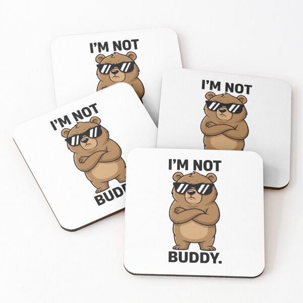 Item preview, I’m Not Buddy Bear | Funny Cool Bear With Sunglasses Attitude Design designed and sold by NoPurrsGiven.