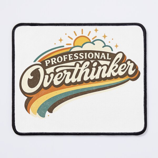 Item preview, Professional Overthinker designed and sold by EastEndTownie.