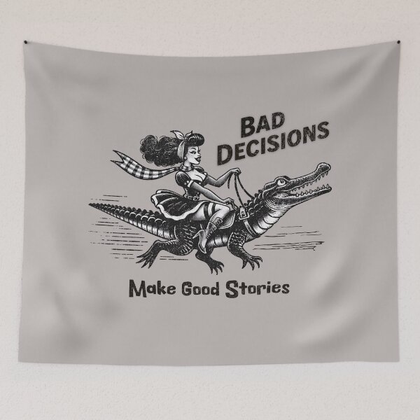 Item preview, Bad Decisions ... Make Good Stories Funny Riding an Alligator designed and sold by scooterbaby.