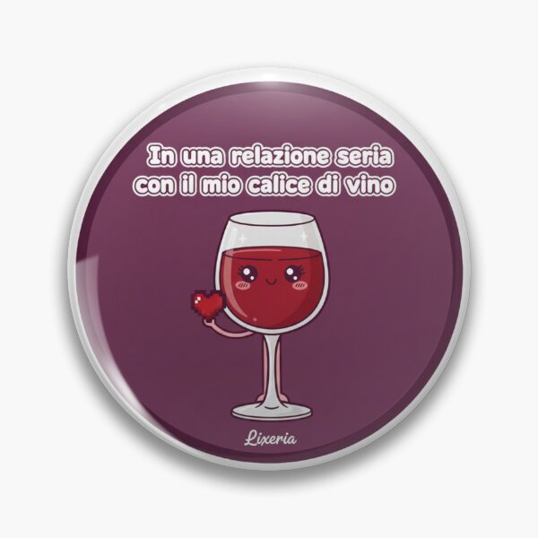 Item preview, In a Serious Relationship with Wine - Funny Single Quote designed and sold by Lixeria.