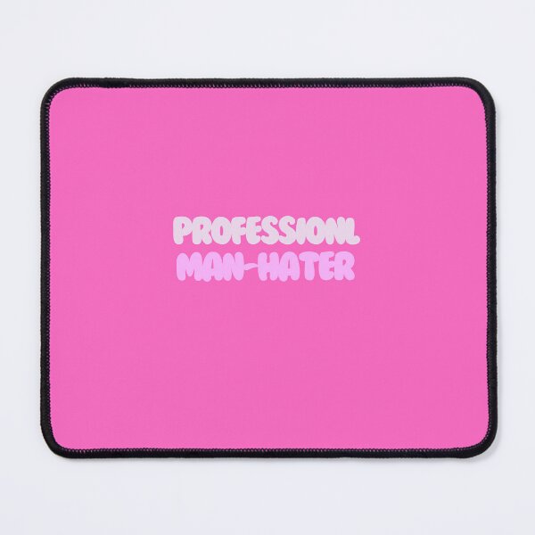 Item preview, Professional Man-Hater designed and sold by chronically online.