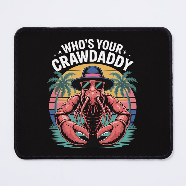 Item preview, Who's Your Crawdaddy Crawfish Boil Mardi Gras Cajun designed and sold by MatthewJordas.