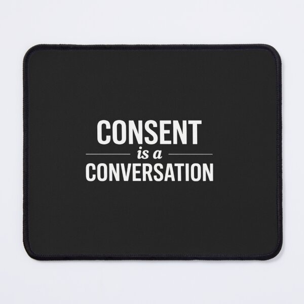 Item preview, Consent is a Conversation designed and sold by tkhrbika.
