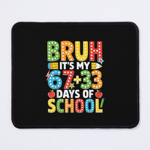 Item preview, Bruh Its My 67 33 Days of School Funny Boys Kids 100th Day T-Shirt designed and sold by Juansustait.