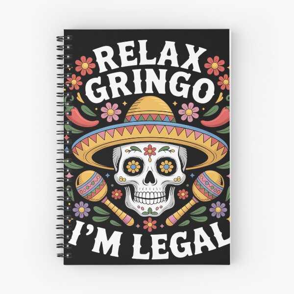 Item preview, Relax Gringo I'm Legal designed and sold by Dakarothill.